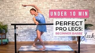Under 10 MIN Perfect Pro Legs - Beginners Barre