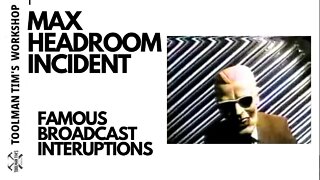 THE MAXHEAD ROOM INCIDENT & FAMOUS BROADCAST INTRUSTIONS