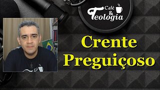 Crente Preguiçoso