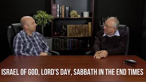 Israel Of God, Lord's Day, Sabbath In The End Times