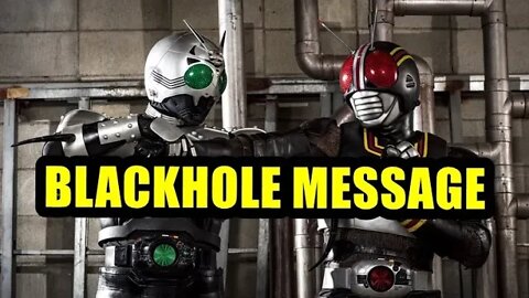 Kamen Rider Black - BlackHole Message