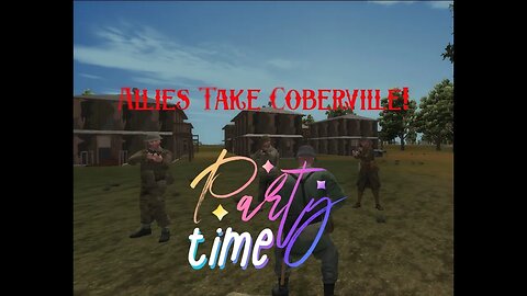Allies Take Coberville!- Campaign 196 -WWII Online