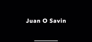 Juan O Savin Latest Update