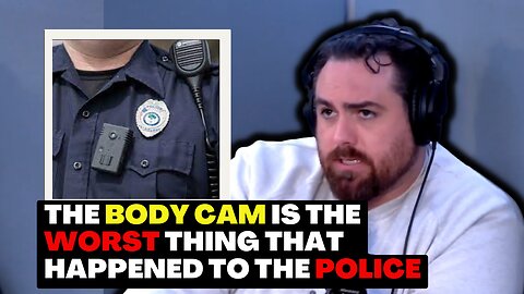 The BODY CAM is the worst thing that can happen to the police.