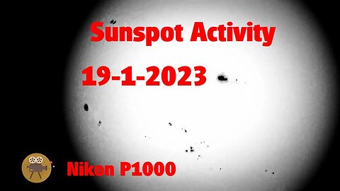 Sunspot Activity (January 19-2023) Nikon P1000