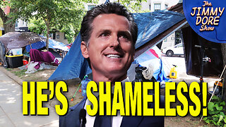 “Time To Round Up The Homeless!” – Gavin Newsom