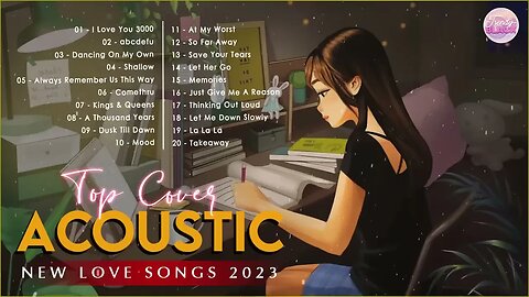 Popular Acoustic Love Songs Playlist 2023 ❤️ Soft Acoustic Cover Of Popular Love Songs Of All Time 3