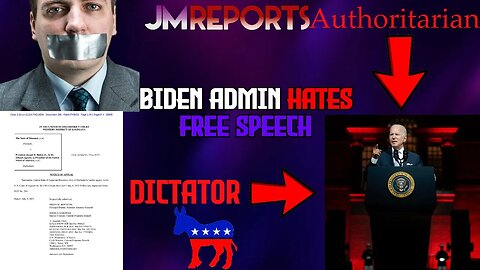 Biden administration files to OVERTURN the 1st amendment authoritarians showing their TRUE colors