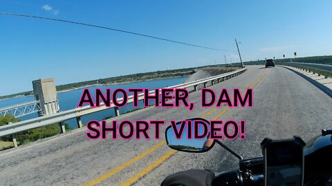 ANOTHER DAM SHORT VIDEO!