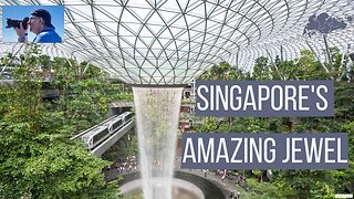 Changi Airport: Singapore's Amazing Jewel