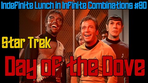 Star Trek The Original Series Review: Day of the Dove, ILIC #89