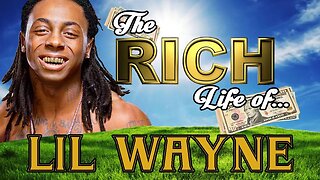 LIL WAYNE - The RICH Life - Net Worth 2017 - S.1 Ep. 5