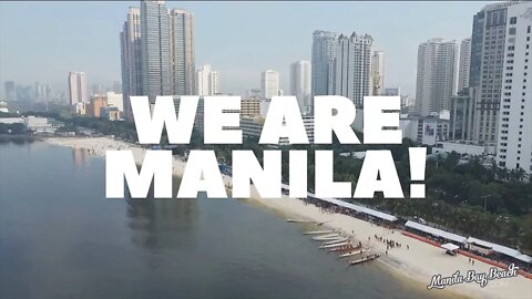 WE ARE MANILA! — A Manila Bay Beach Story
