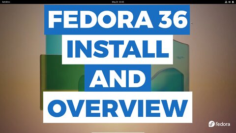 Fedora 36 - Install & Overview | Leaving Windows 11 For Fedora