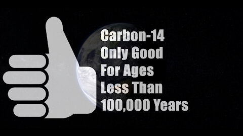 Carbon 14 Says The Earth Is Young