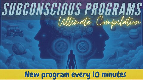 Ultimate Subconscious Program Compilation