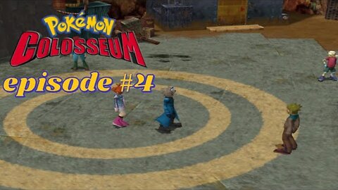 Pokémon Colosseum episode 4: Duel Square