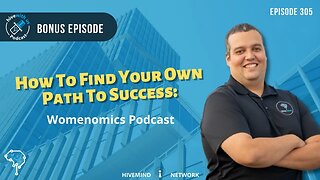 Ep 305: How To Find Your Own Path To Success Womenomics Podcast