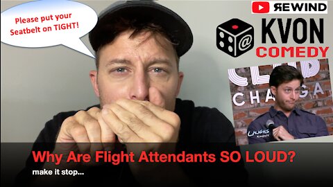 Flight Attendants Are Way Too Loud! (...a KvonComedy Rewind)