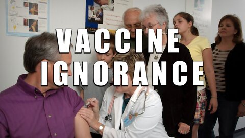 Vaccine Ignorance
