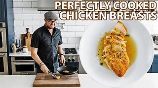 This is How You Make Perfectly Cooked Chicken Breasts