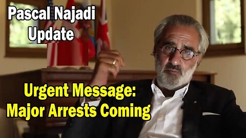 Pascal Najadi: "Urgent Message - WWG1WGA: Arrest These People Immediately"
