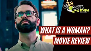 What is a Woman? (2022) Movie Review