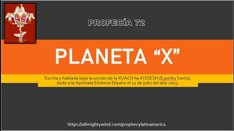 PROFECÍA 72 - PLANETA "X"