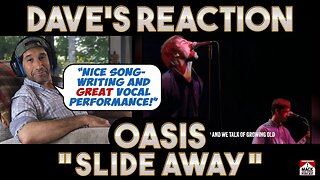 Dave's Reaction: Oasis — Slide Away