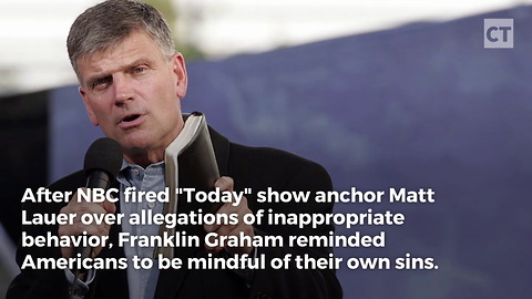 Rev. Graham Comments on Matt Lauer