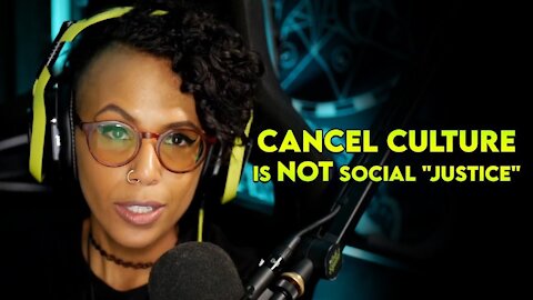 Cancel Culture is NOT Social "Justice"