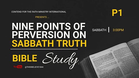 Points of Perversion of the Sabbath Truth [Bible Study, MA] #CFMI