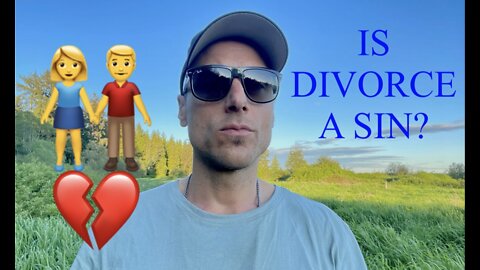IS DIVORCE A SIN?