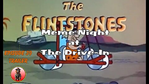 Meme Night Trailer ... Episode 39