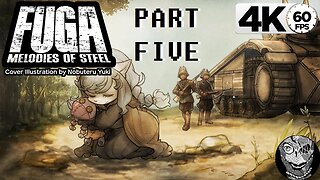 (PART 05) [Sheena Joins] Fuga: Melodies of Steel