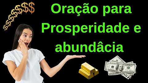 Oração para Prosperidade e abundância