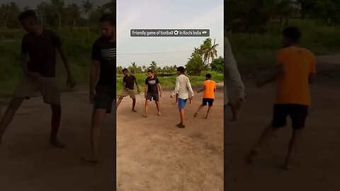 Friendly game of football ⚽️ #back2life #india #kerala