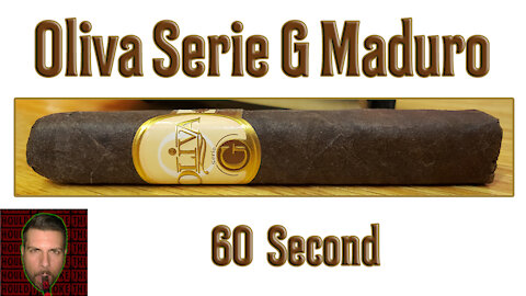 60 SECOND CIGAR REVIEW - Oliva Serie G Maduro - Should I Smoke This