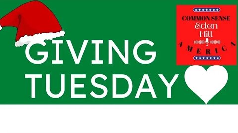 Common Sense America with Eden Hill & Giving Tuesday Features