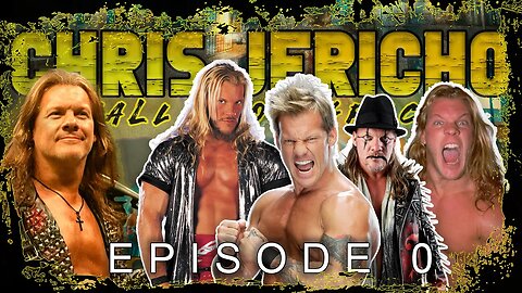 Chris Jericho: Fall From Grace (EPISODE 0)