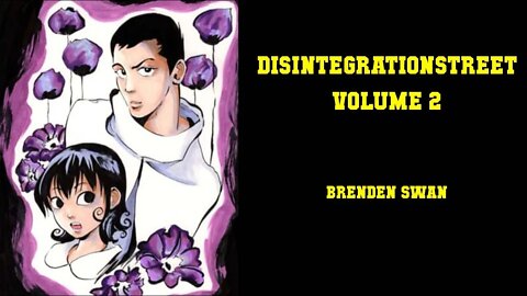 DisintegrationStreet Volume 2 - [THE VISION QUEST CONTINUES]