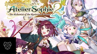 Atelier Sophie 2 The Alchemist of the Mysterious Gameplay Ep 14