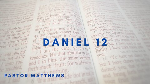 Daniel 12 | Abiding Word Baptist