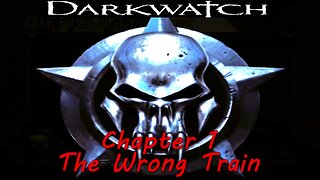 Darkwatch- PCSX2 with Setting- 4k/60- Chapter 1&2: The Wrong Train, Ride like the Devil