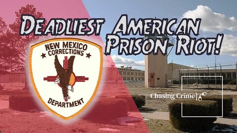 Riot at New Mexico State Penitentiary: Deadliest in US History