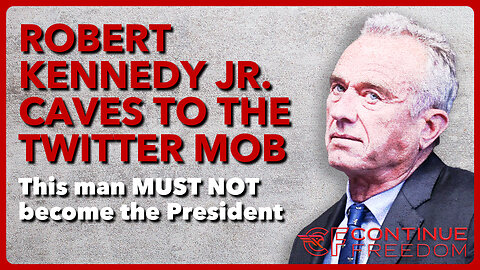 Robert Kennedy Jr., ABSOLUTELY NOT! RFK Gives in to the Twitter Mob