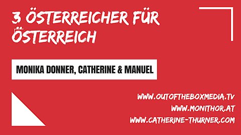 3 ÖSTERREICHER FÜR ÖSTERREICH ++ mit Monika Donner, Catherine & Manuel / Dezmeber 2021