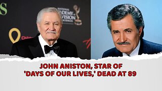 John Aniston, star of 'Days of Our Lives,' dead at 89