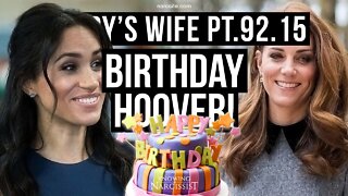 Harry´s Wife 92.15 Birthday Hoover! (Meghan Markle)