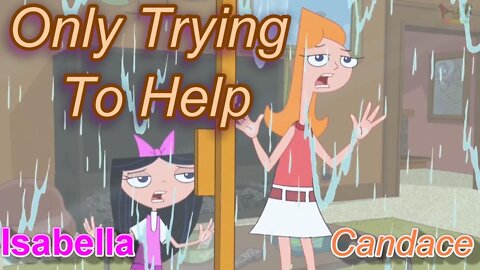 Candace Flynn (Ashley Tisdale) & Isabella Shapiro (Alyson Stoner) - Only Trying To Help [A+ Quality]
